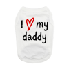 NEW - I Love My Daddy Dog Shirt - White